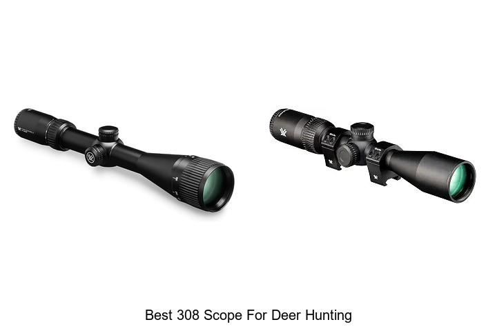 best 308 scope for deer hunting