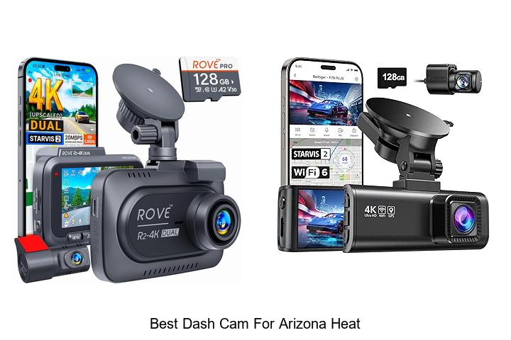 best dash cam for arizona heat