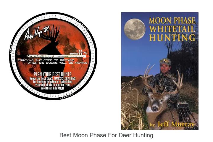 best moon phase for deer hunting