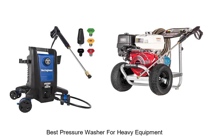 best pressure washer for heavy equipment