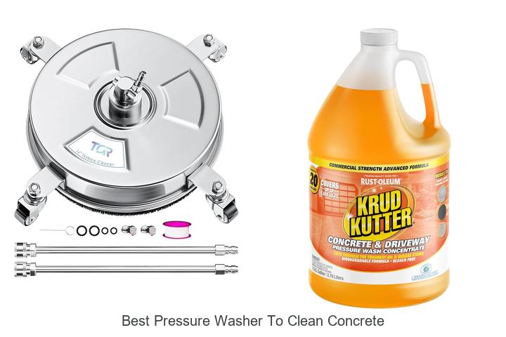 best pressure washer to clean concrete