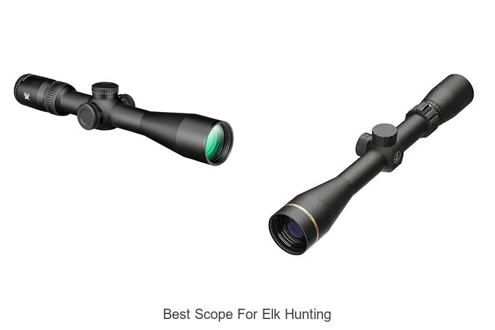 best scope for elk hunting
